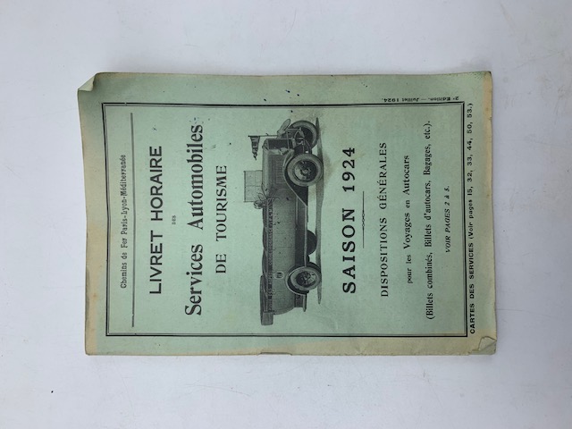 Livret horaire des services automobiles de tourisme. Saison 1924. Dispositions generales